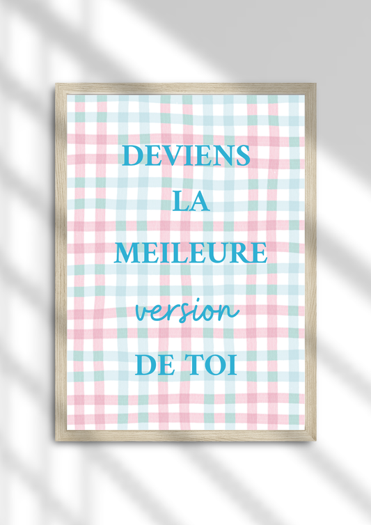 La meilleure version de toi